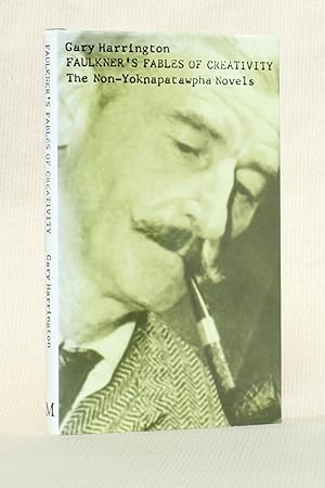 Immagine del venditore per Faulkner's Fables of Creativity: The Non-Yoknapatawpha Novels venduto da George Longden