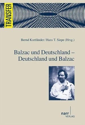 Bild des Verkufers fr Balzac und Deutschland - Deutschland und Balzac (Transfer / Dsseldorfer Materialien zur Literaturbersetzung) zum Verkauf von AHA-BUCH