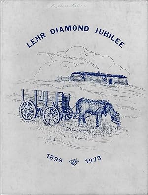 Seller image for Lehr Diamond Jubilee 1898 - 1973: North Dakota History for sale by The Book Shelf