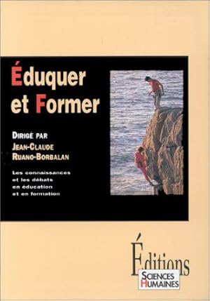 Bild des Verkufers fr EDUQUER ET FORMER. Les connaissances et les dbats en ducation et en formation zum Verkauf von JLG_livres anciens et modernes