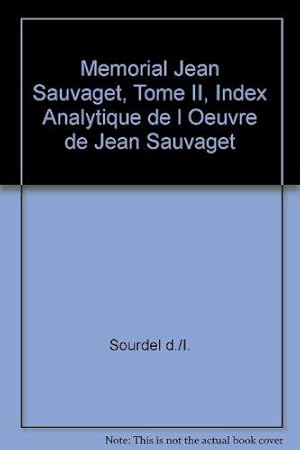 Image du vendeur pour Mmorial Jean Sauvaget, tome II, index analytique de l'ouvre de Jean Sauvaget mis en vente par JLG_livres anciens et modernes