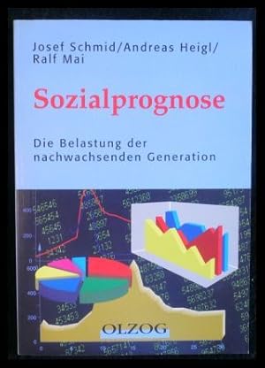 Imagen del vendedor de Sozialprognose Die Belastung der nachwachsenden Generation a la venta por ANTIQUARIAT Franke BRUDDENBOOKS