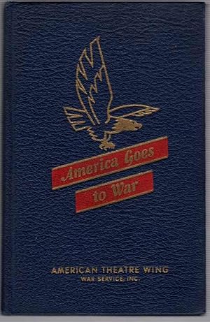 America Goes To War (Special Edition) : President Roosevelt's Message, The Declarations of War, N...