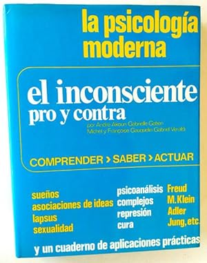 Imagen del vendedor de El Inconsciente Pro y Contra - LA PSICOLOGIA MODERNA a la venta por Librera Salvalibros Express