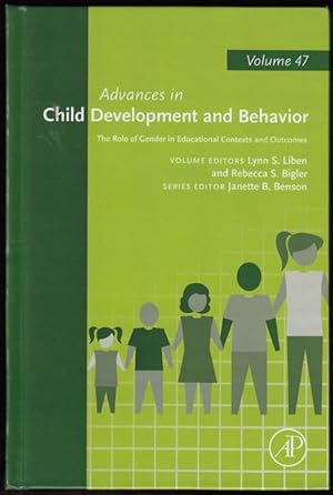 Seller image for The Role of Gender in Educational Contexts and Outcomes (Advances in Child Development and Behavior Volume 47) for sale by Carpe Diem Fine Books, ABAA