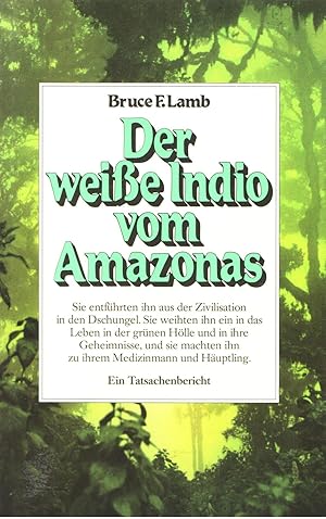 Der weiße Indio vom Amazonas
