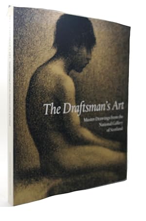 Imagen del vendedor de THE DRAFTSMAN'S ART : Master Drawings from the National Gallery of Scotland a la venta por Rare Book Cellar