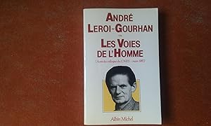 André Leroi-Gourhan ou Les Voies de l'Homme (Actes du colloque du CNRS - mars 1987)