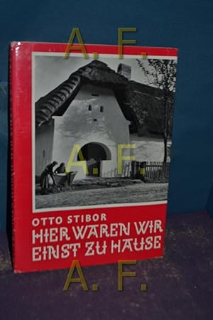 Imagen del vendedor de Hier waren wir einst zu Hause : Ein Bilband der Wischauer Sprachinsel. a la venta por Antiquarische Fundgrube e.U.