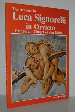 Immagine del venditore per THE FRESCOES BY LUCA SIGNORELLI IN ORVIETO Cathedral - Chapel of San Brizio venduto da Evolving Lens Bookseller