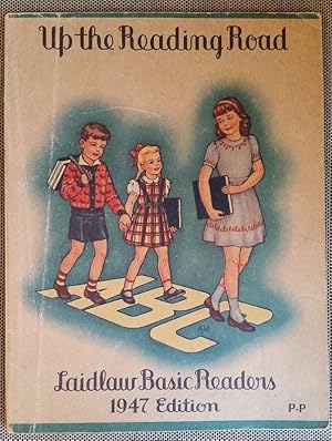 Imagen del vendedor de Up The Reading Road (Laidlaw Basic Reader, 1947 Edition) a la venta por Bingo Used Books