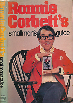 Bild des Verkufers fr Ronnie Corbett's Small Man's Guide. Signed Copy zum Verkauf von Barter Books Ltd