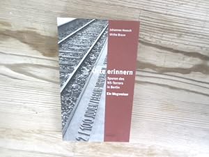 Seller image for Orte erinnern. Spuren des NS-Terrors in Berlin, Ein Wegweiser. for sale by Antiquariat Bookfarm