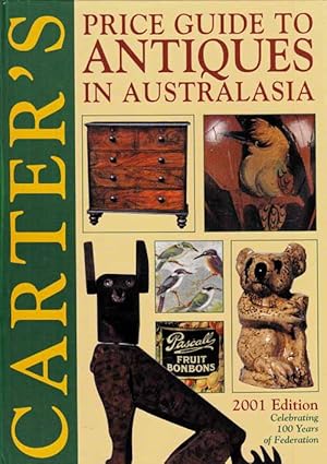 Imagen del vendedor de Carter's Price Guide to Antiques in Australasia 2001 Edition a la venta por Adelaide Booksellers