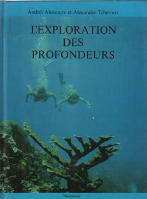 Seller image for L'exploration des profondeurs for sale by librairie philippe arnaiz