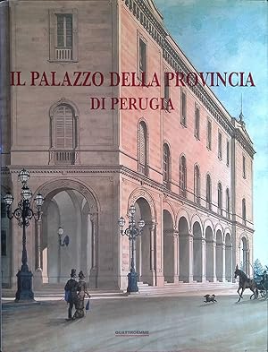 Il Palazzo della Provincia di Perugia