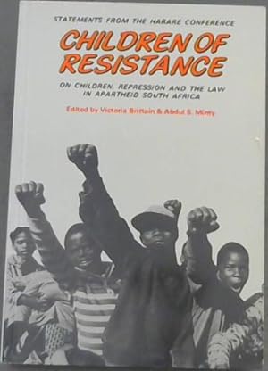 Bild des Verkufers fr Children of Resistance: on children, repression and the Law in Apartheid South Africa (Statements from the Harare Conference) zum Verkauf von Chapter 1