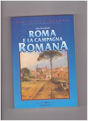 Seller image for Roma e la campagna romana for sale by Libreria IV Fontane S.a.S