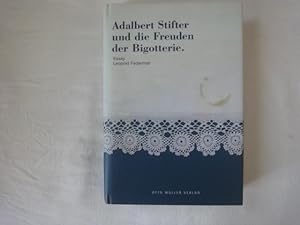 Bild des Verkufers fr Adalbert Stifter Und Die Freuden Der Bigotterie zum Verkauf von Malota