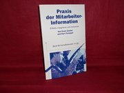 Seller image for Praxis der Mitarbeiter-Information: Effektiv integrieren und motivieren -ungelesen- for sale by buchversandmimpf2000