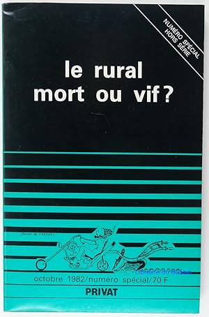 Pour Numéro spécial Le rural mort ou vif ?