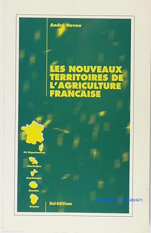 Seller image for Les nouveaux territoires de l'agriculture franaise for sale by Librairie du Bassin