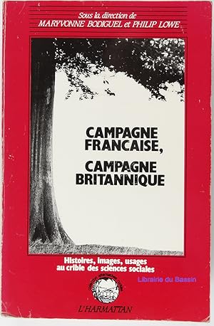 Seller image for Campagne franaise, campagne britannique: Histoires, images, usages au crible des sciences sociales for sale by Librairie du Bassin