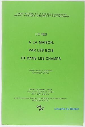 Seller image for Le Feu  la maison, par les bois et dans les champs for sale by Librairie du Bassin