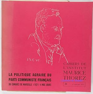 La politique agraire du parti communiste français Du Congrès de Marseille (1921) à nos jours