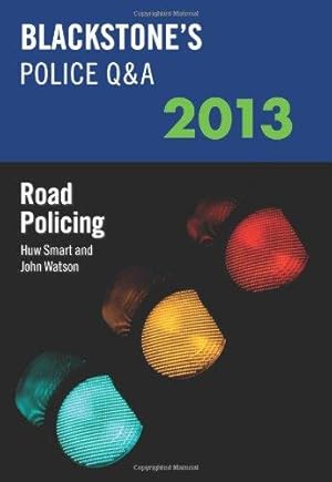 Image du vendeur pour Blackstone's Police Q&A: Road Policing 2013 mis en vente par Bellwetherbooks