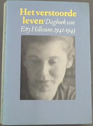Bild des Verkufers fr Het verstoorde leven: Dagboek van Etty Hillesum, 1941-1943 (Dutch Edition) zum Verkauf von Chapter 1
