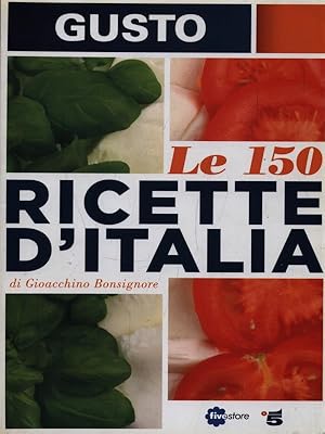 Bild des Verkufers fr Le 150 ricette d'Italia zum Verkauf von Librodifaccia