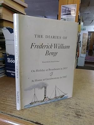 Diaries of Frederick William Benge: Holiday at Broadstairs in 1837, at Home at Goodnestone in 1847