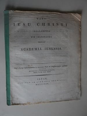 Bild des Verkufers fr Nati Iesu Christi sollemnia pie celebranda indigit Academia Ienensis. Inest isagoge historico-critica in utramque Pauli ad Thessalonicenses epistolam. zum Verkauf von Auceps-Antiquariat Sebastian Vogler