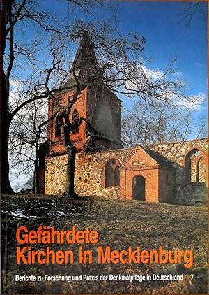 Bild des Verkufers fr Gefhrdete Kirchen in Mecklenburg. Eine Dokumentation der Bauabteilung u. der Beauftragten der Ev.-Luth. Landeskirche Mecklenburgs bearb. von Thomas Austen, Thomas Bernhardt, Siegfried Brgemann u.a. M. zahlr. Fotos zum Verkauf von Antiquariat Reinsch