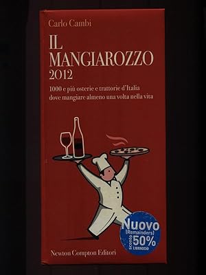 Bild des Verkufers fr Il Mangiarozzo 2012 zum Verkauf von Librodifaccia
