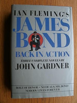 Image du vendeur pour Ian Fleming's James Bond Back in Action: Role of Honor, No Deals, Mr. Bond, Nobody Lives Forever mis en vente par Scene of the Crime, ABAC, IOBA