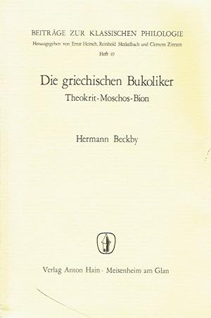 Bild des Verkufers fr Die griechischen Bukoliker : Theokrit, Moschos, Bion . Griechisch - Deutsch. zum Verkauf von Antiquariat Bernhardt