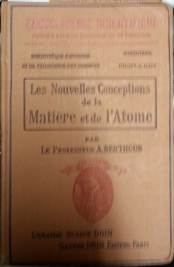 LES NOUVELLES CONCEPTIONS DE LA MATIERE ET DE L ATOME.