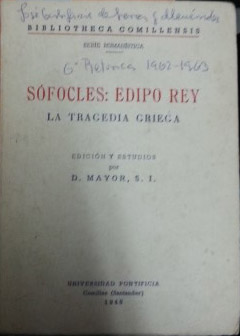 SOFOCLES: EDIPO REY. LA TRAGEDIA GRIEGA. EDICION Y ESTUDIOS POR DOMINGO MAYOR.