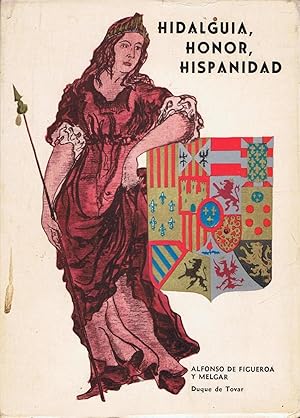 Imagen del vendedor de HIDALGUA, HONOR, HISPANIDAD. a la venta por Librera Torren de Rueda