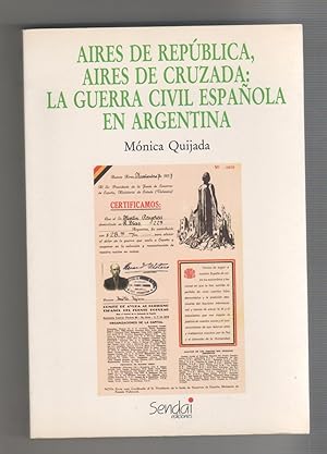 Immagine del venditore per Aires de repblica, aires de cruzada: la Guerra Civil Espaola en Argentina. venduto da Librera El Crabo