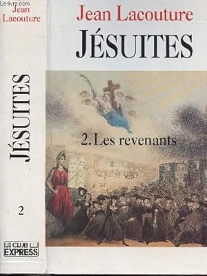 Image du vendeur pour JESUITES - TOME II - LES REVENANTS mis en vente par Le-Livre