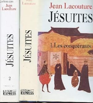 Image du vendeur pour JESUITES - 2 VOLUMES - TOMES I+II - LES CONQUERANTS - LES REVENANTS mis en vente par Le-Livre