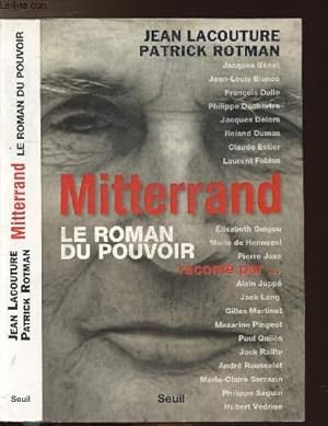 Bild des Verkufers fr MITTERRAND RACONTE PAR. - LE ROMAN DU POUVOIR zum Verkauf von Le-Livre