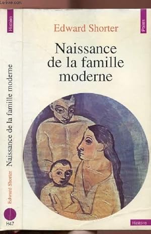 Image du vendeur pour NAISSANCE DE LA FAMILLE MODERNE - COLLECTION POINTS HISTOIRE NH47 mis en vente par Le-Livre