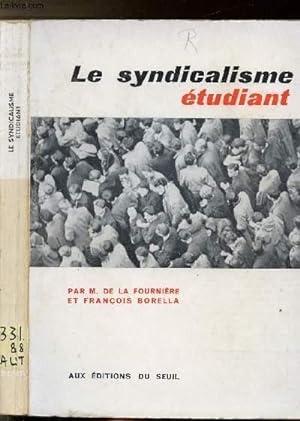 Bild des Verkufers fr LE SYNDICALISME ETUDIANT zum Verkauf von Le-Livre