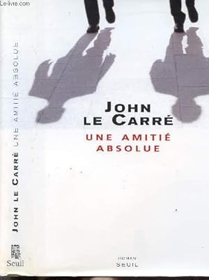 Seller image for UNE AMITIE ABSOLUE for sale by Le-Livre