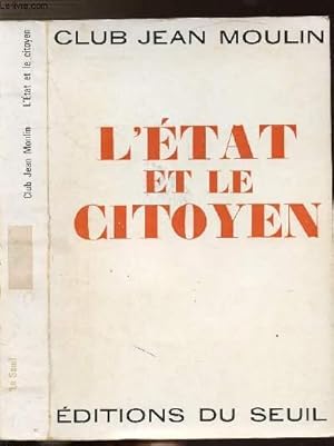 Bild des Verkufers fr L'ETAT ET LE CITOYEN zum Verkauf von Le-Livre