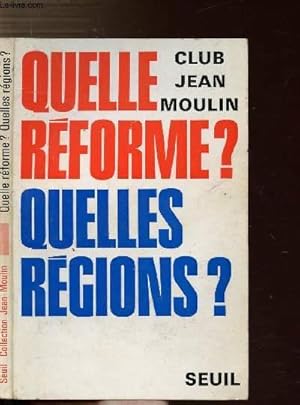 Bild des Verkufers fr QUELLE REFORME ? - QUELLES REGIONS ? zum Verkauf von Le-Livre